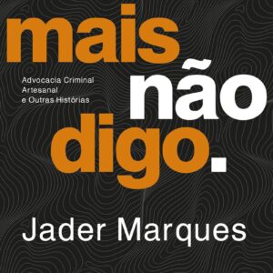 MAIS NÃO DIGO.