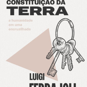 POR UMA CONSTITUIÇÃO DA TERRA | 2ª ED