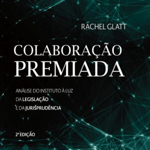COLABORAÇÃO PREMIADA - 2ª ed
