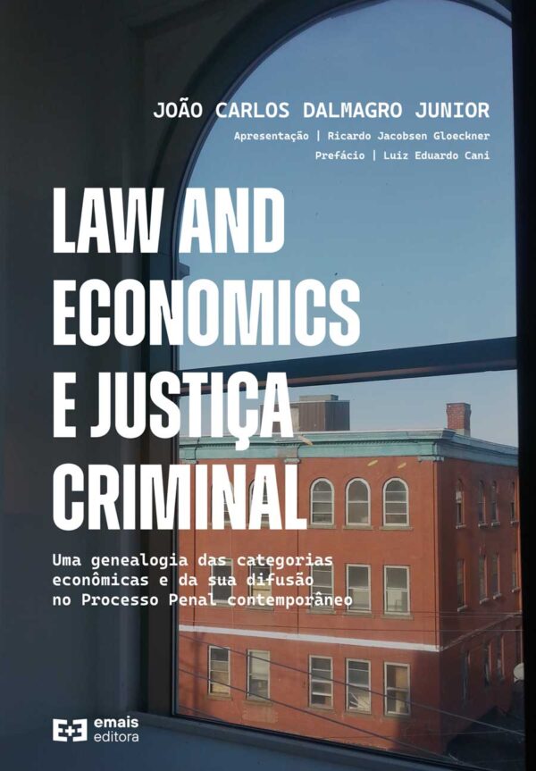 LAW AND ECONOMICS E JUSTIÇA CRIMINAL