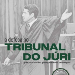 A DEFESA NO TRIBUNAL DE JÚRI | 3ª ed.