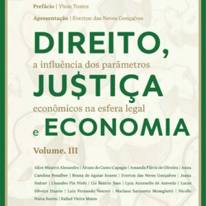 DIREITO, JU$TIÇA E ECONOMIA | Vol. 3